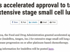 2024年5月16日FDA加速批准了CD3和DLL3双靶点抑制剂塔拉妥单抗(AMG757、Tarlatamab-dlle、Imdelltra)用于治疗广泛期小细胞肺癌