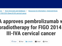 2024年1月12日FDA批准帕博利珠单抗注射液(Pembrolizumab、可瑞达/Keytruda)联合放化疗用于治疗III-IVA期宫颈癌